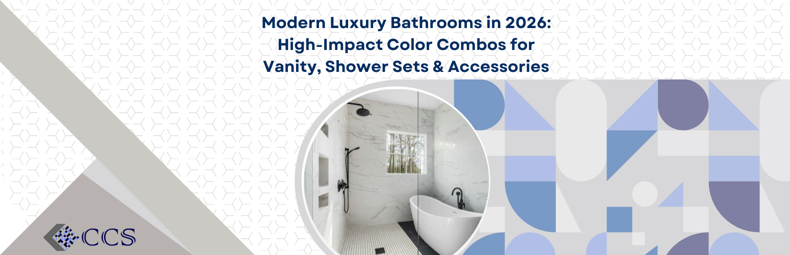 Modern Luxury Bathrooms in 2026: High-Impact Color Combos for Vanity, Shower Sets & Accessories