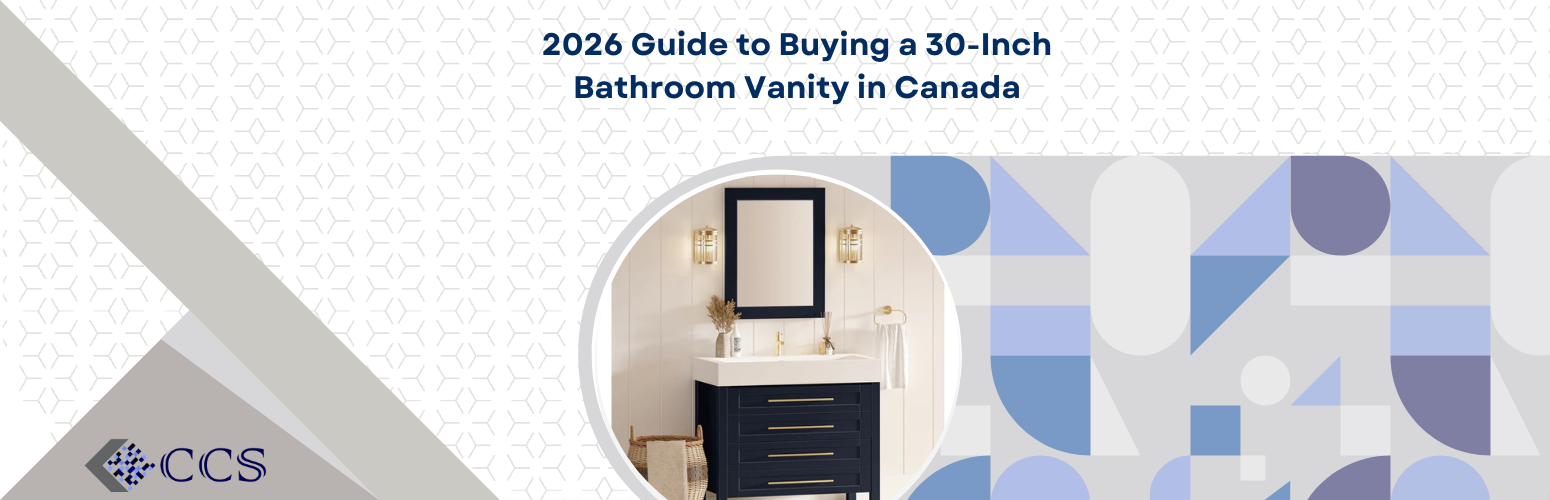 2026 Guide to Buying a 30-Inch Bathroom Vanity in Canada