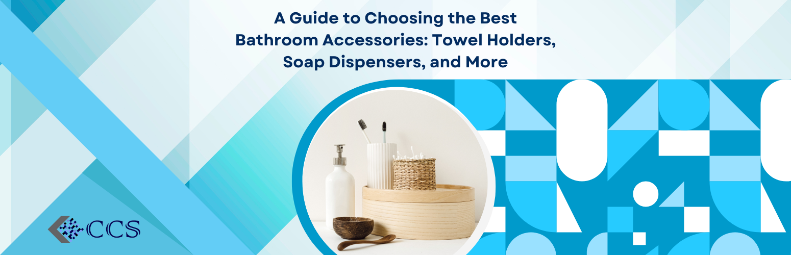 A Guide to Choosing the Best Bathroom Accessories