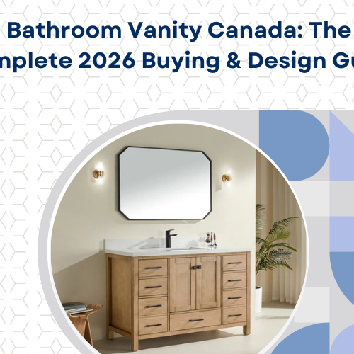 Bathroom Vanity Canada: The Complete 2026 Buying & Design Guide