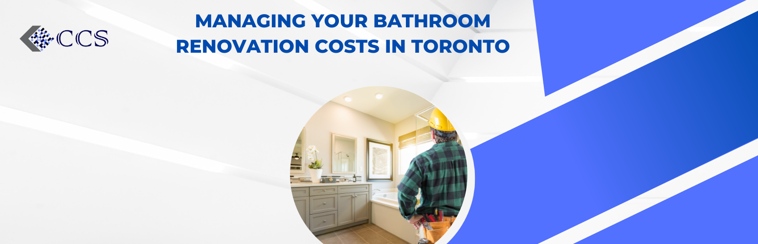 Managing Your Bathroom Renovation Costs in Toronto