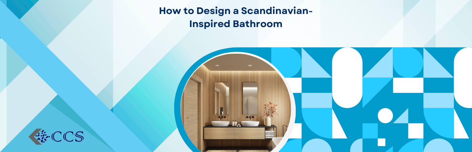 How to Design a Scandinavian-Inspired Bathroom