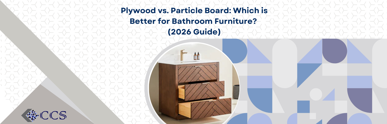 Plywood vs. Particle Board: Which is Better for Bathroom Furniture? (2026 Guide)