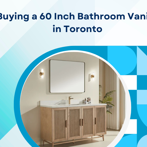 Buying a 60 Inch Bathroom Vanity in Toronto