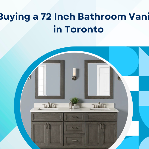 Buying a 72 Inch Bathroom Vanity in Toronto