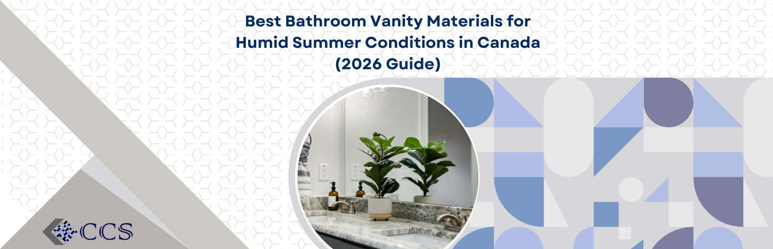 Best Bathroom Vanity Materials for Humid Summer Conditions in Canada (2026 Guide)