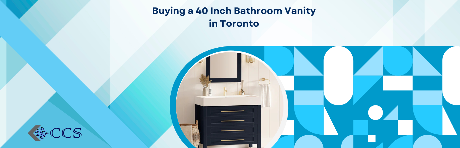 Buying a 40 Inch Bathroom Vanity in Toronto