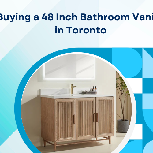 Buying a 48 Inch Bathroom Vanity in Toronto