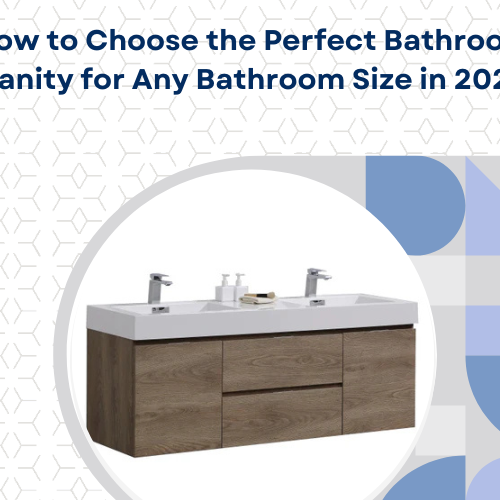 How to Choose the Perfect Bathroom Vanity for Any Bathroom Size in 2026