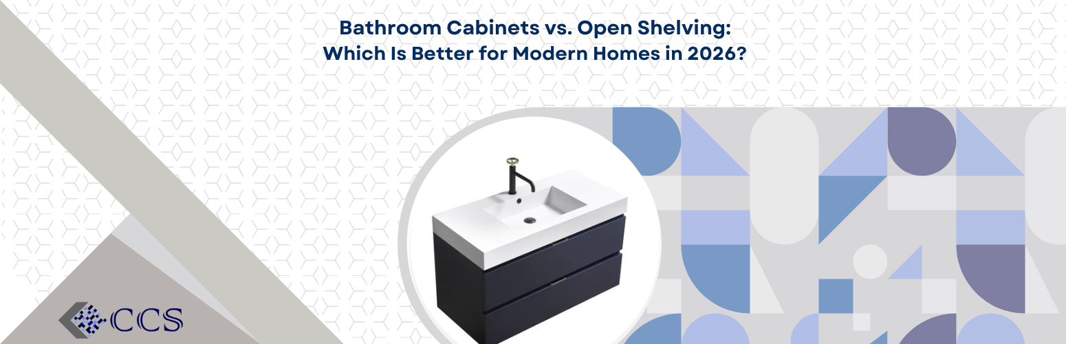 Bathroom Cabinets vs. Open Shelving: Which Is Better for Modern Homes in 2026?