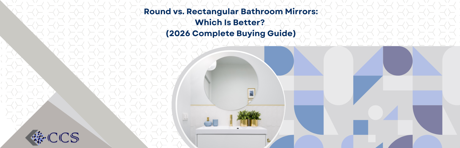 Round vs. Rectangular Bathroom Mirrors: Which Is Better? (2026 Complete Buying Guide)