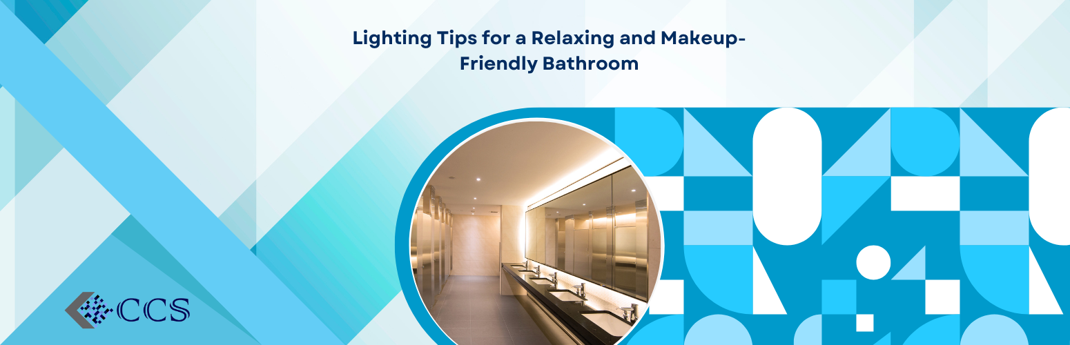 Lighting Tips for a Relaxing and Makeup-Friendly Bathroom