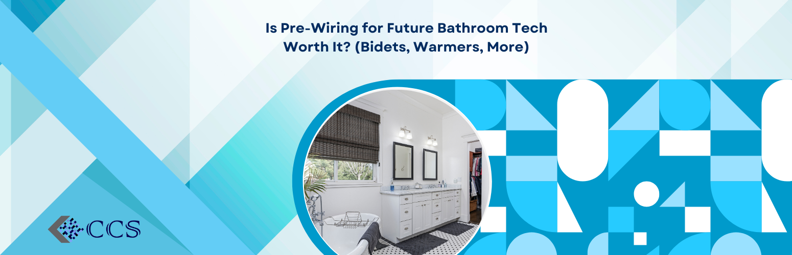 Is Pre-Wiring for Future Bathroom Tech Worth It? (Bidets, Warmers, More)