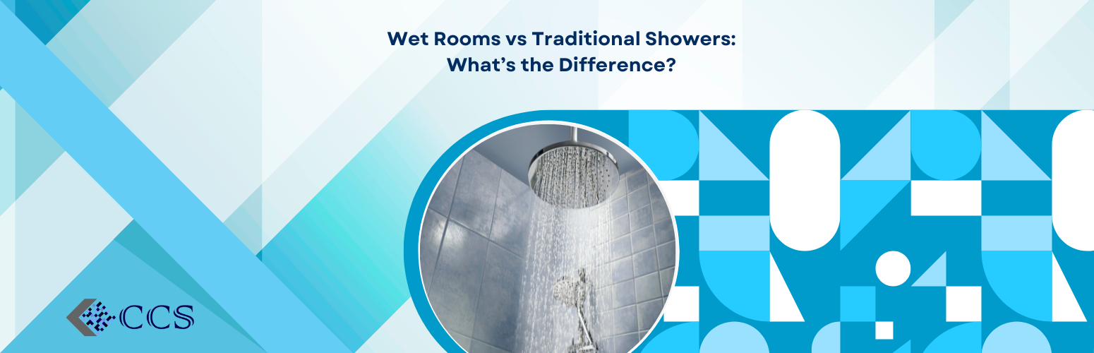 Wet Rooms vs Traditional Showers: What’s the Difference?