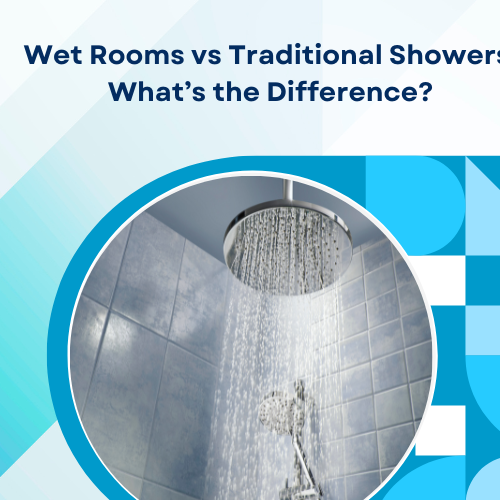 Wet Rooms vs Traditional Showers: What’s the Difference?