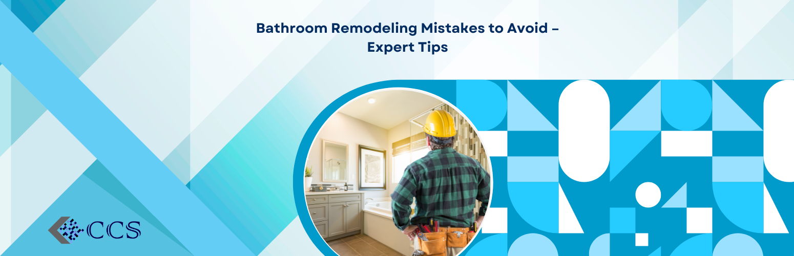 Bathroom Remodeling Mistakes to Avoid – Expert Tips