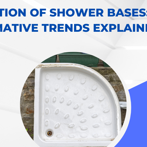 The Evolution of Shower Bases: 5 Transformative Trends Explained